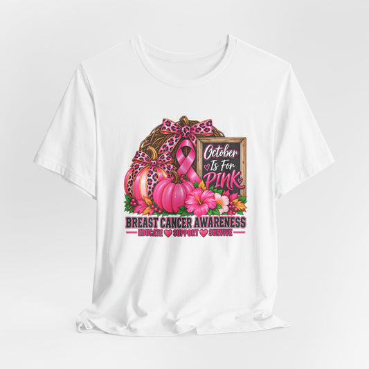 October Is for Pink Breast Cancer Awareness Shirt | Pink Pumpkin & Ribbon Fall Tee