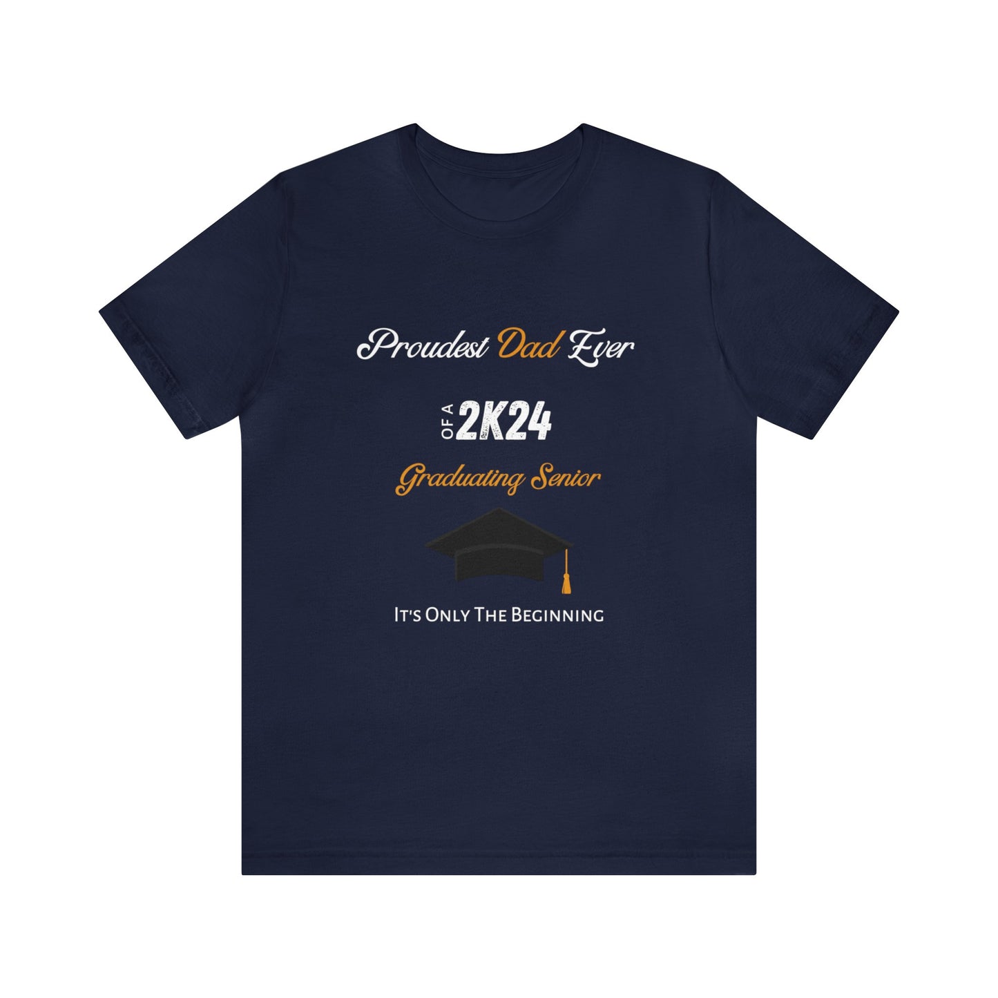 Proudest Dad Ever - Gold Lettering - Unisex Jersey Short Sleeve Tee