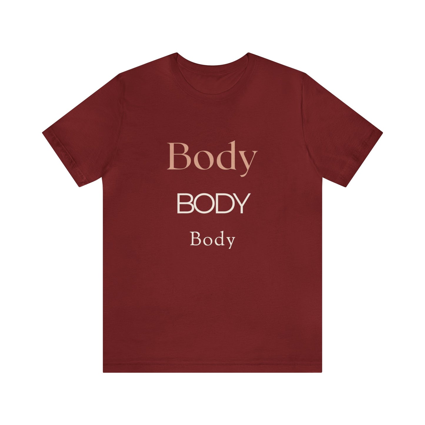 Body - Unisex Jersey Short Sleeve Tee