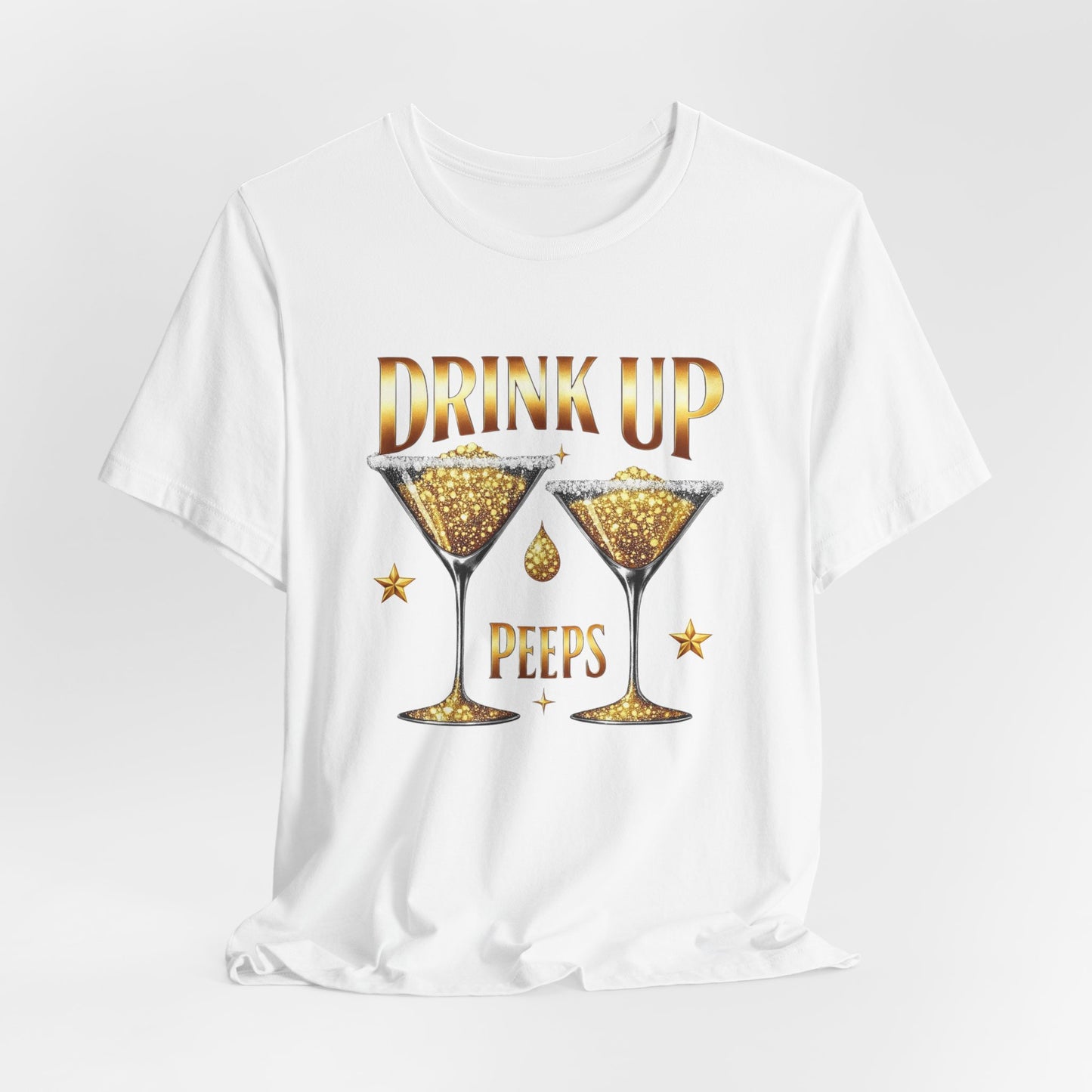 Drink Up Peeps Tee — Gold Glitter Cocktail Party T-Shirt