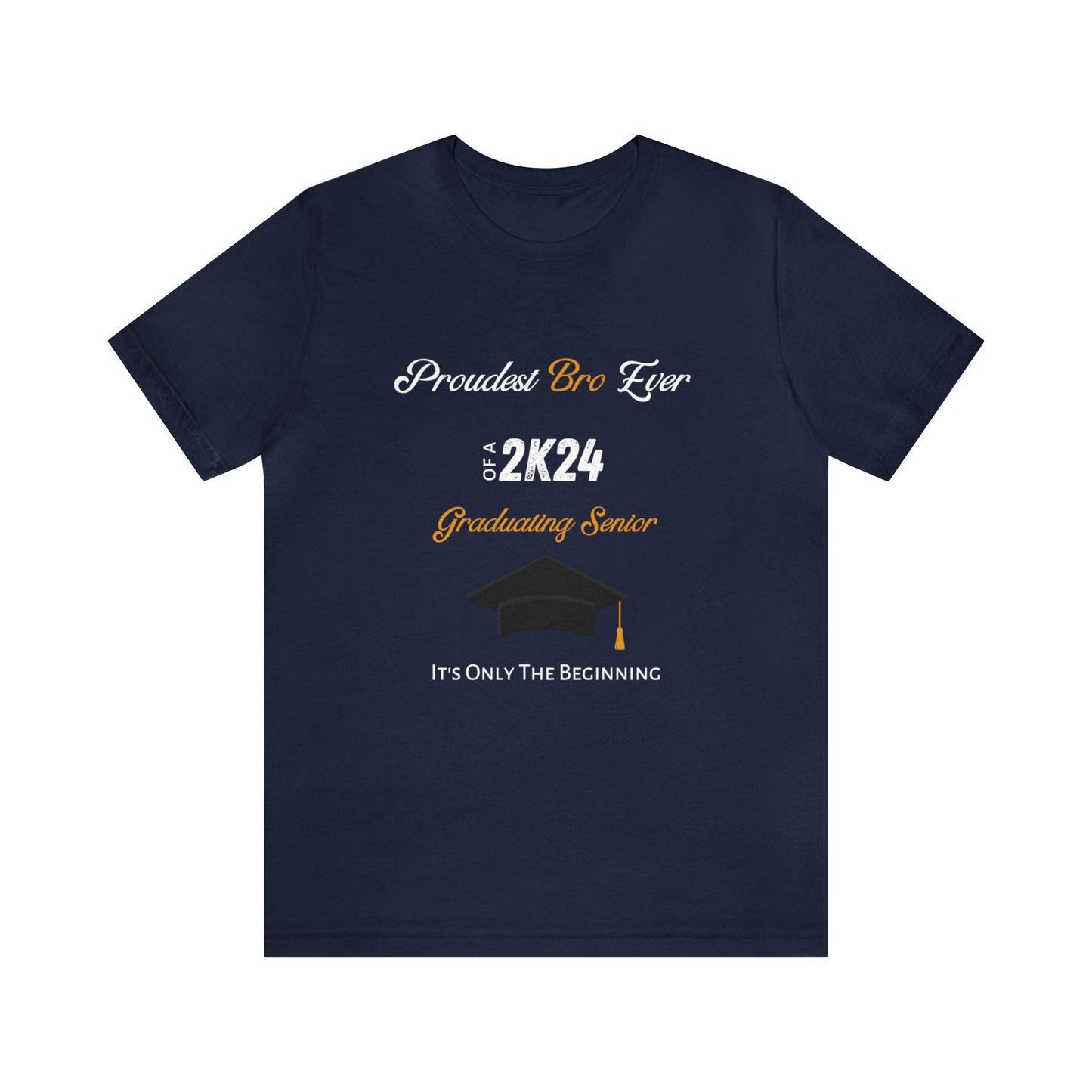 Proudest Bro Ever - Gold Lettering - Unisex Jersey Short Sleeve Tee