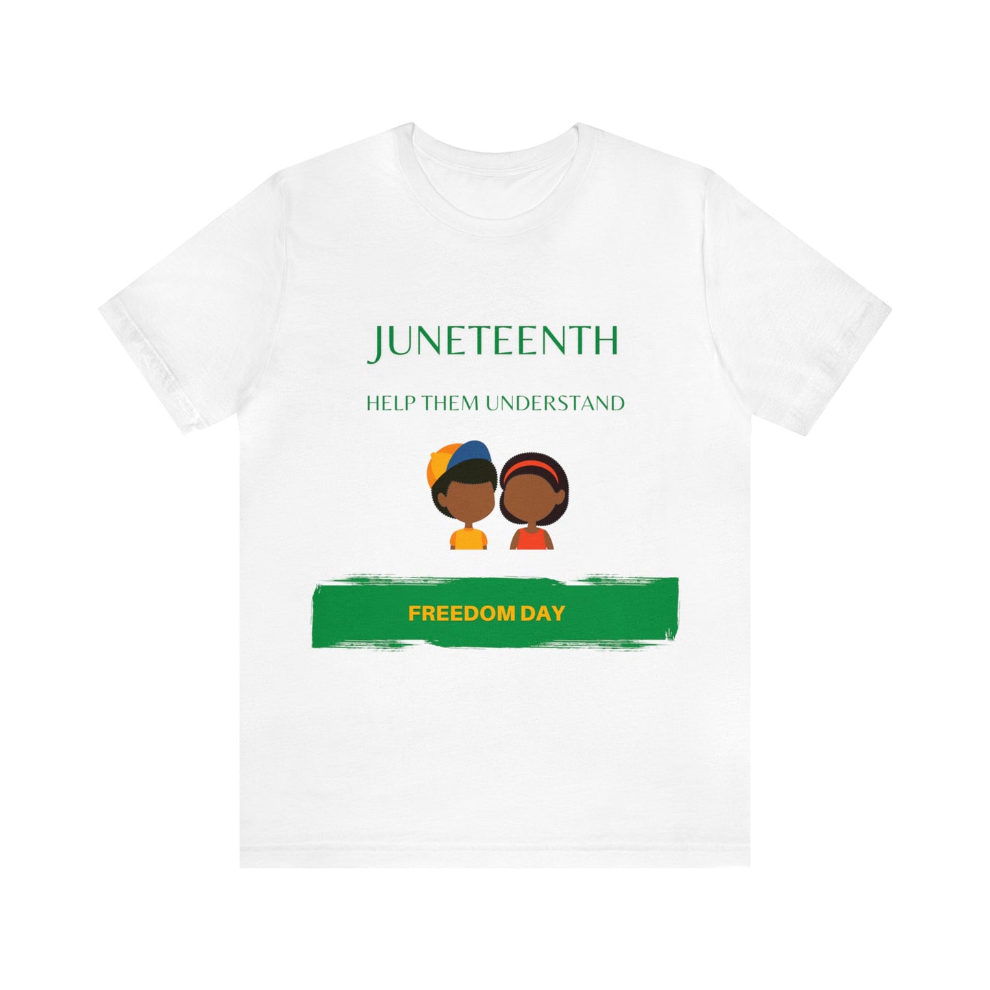 Juneteenth - Make Them Understand - Unisex Jersey Short Sleeve Tee