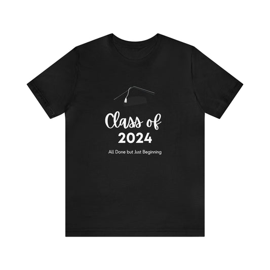 Class of 2024 - Graduation - White Lettering - multi Colors - Unisex Jersey Short Sleeve Tee