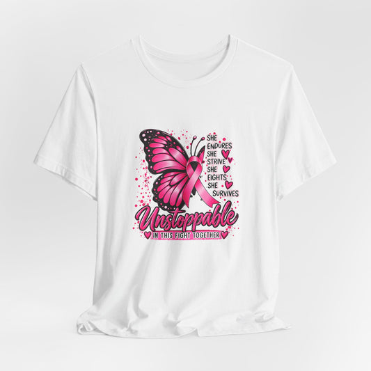 Unstoppable Breast Cancer Awareness Shirt | Pink Ribbon Butterfly Survivor & Support Tee