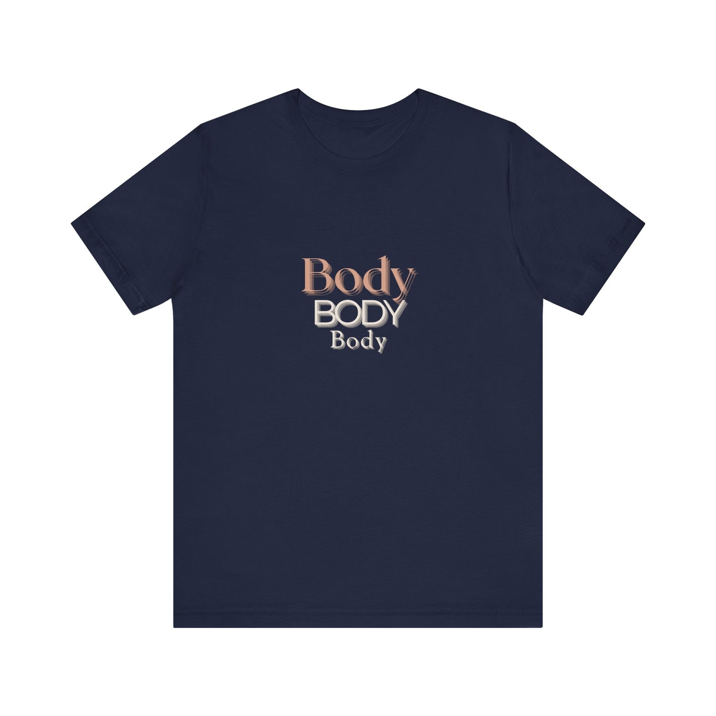 Body - Unisex Jersey Short Sleeve Tee