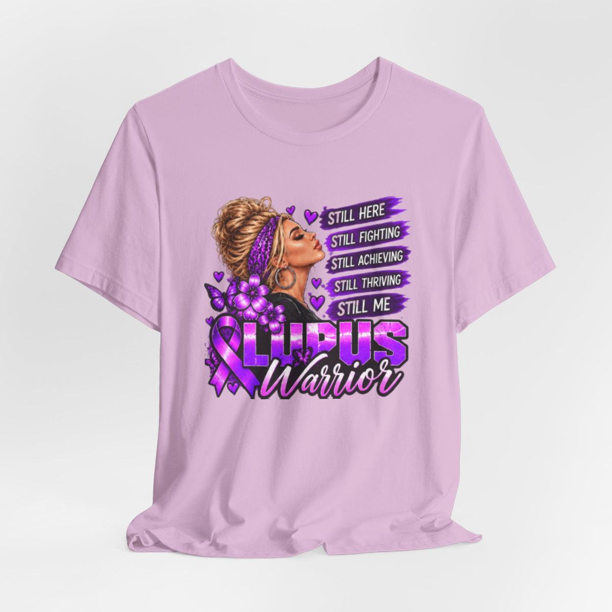 Lupus Warrior T-Shirt — Still Here, Still Fighting Inspirational Lupus Awareness Tee