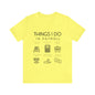 Things I Do In Payroll - Unisex Jersey Short Sleeve Tee - Black Letters