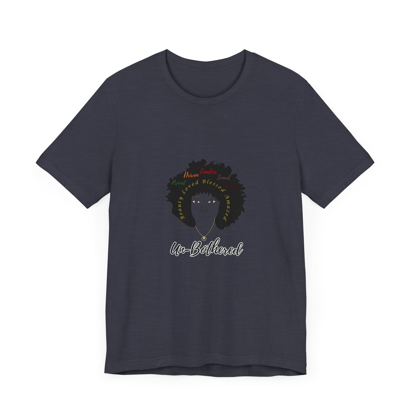 Un-Bothered - Unisex Jersey Short Sleeve Tee