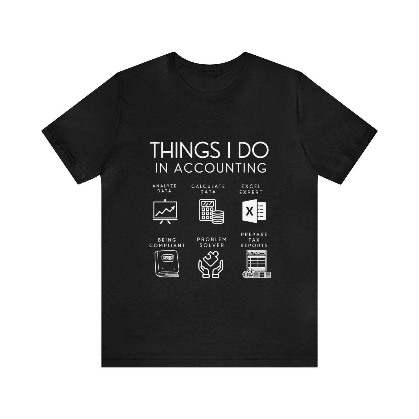 Things I Do In Accounting - Unisex Jersey Short Sleeve Tee