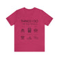 Things I Do In Payroll - Unisex Jersey Short Sleeve Tee - Black Letters