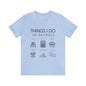 Things I Do In Payroll - Unisex Jersey Short Sleeve Tee - Black Letters