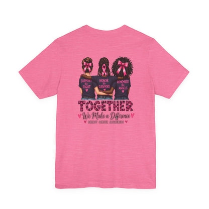 Breast Cancer Awareness Together Shirt – Support the Fight, Honor Survivors, Remember the Angels
