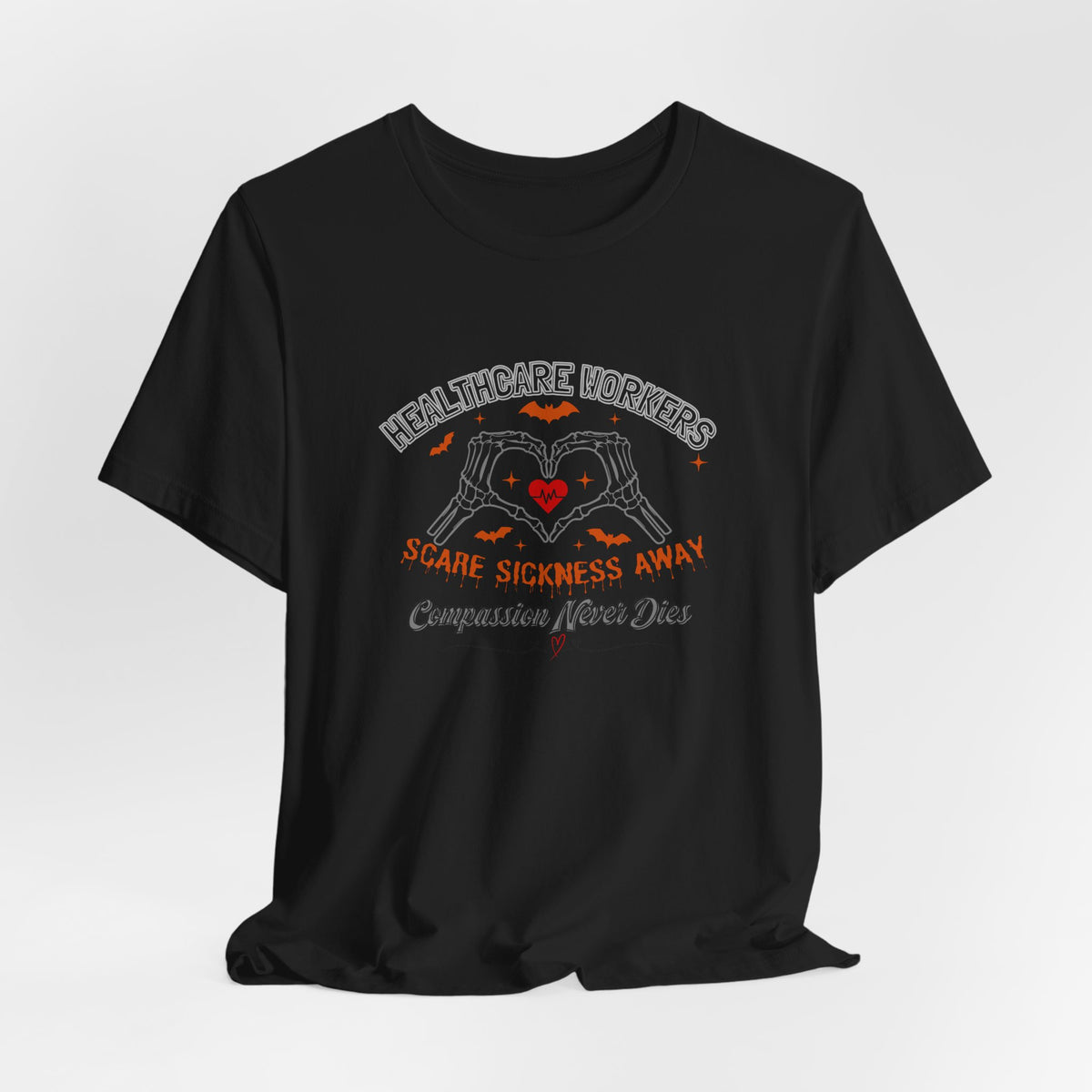Tee - Healthcare Workers Halloween Shirt – Scare Sickness Away Skeleton Hands Tee