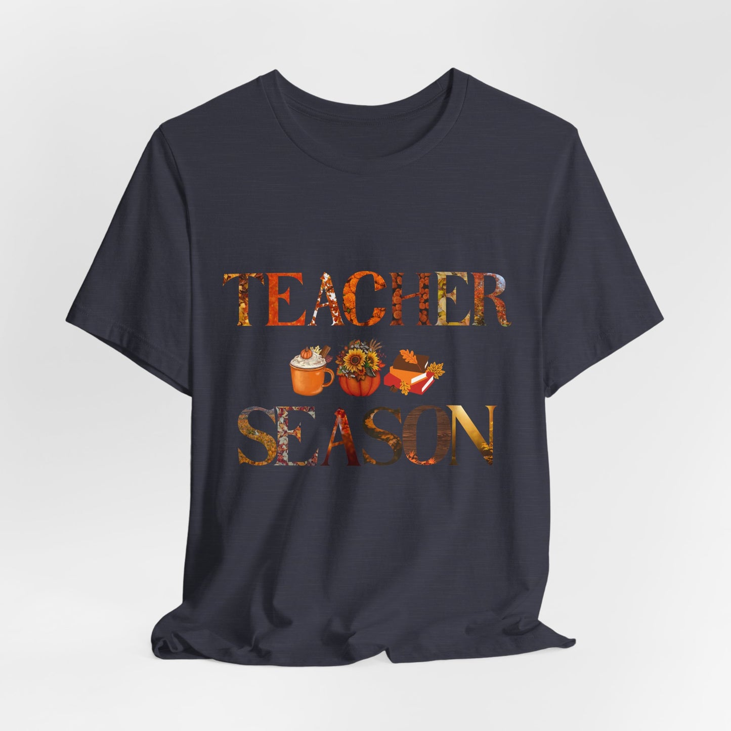 Teacher Season Short Sleeve Tee | Unisex T-Shirt for Educators | Fun Teaching Apparel | Back to School, Teacher Appreciation, Gift