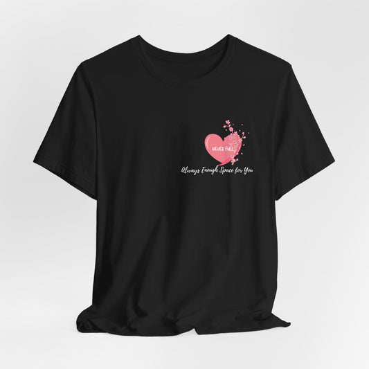 Mothers Day - Never Full - Unisex Jersey Short Sleeve Tee