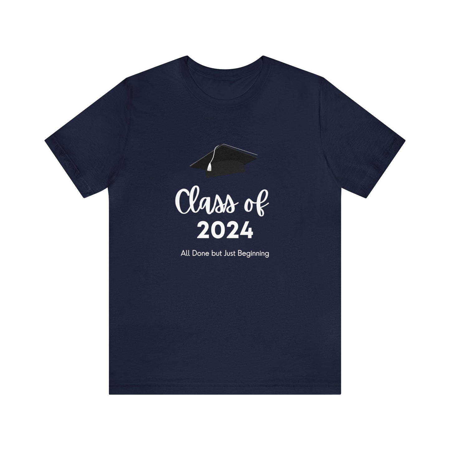 Class of 2024 - Graduation - White Lettering - multi Colors - Unisex Jersey Short Sleeve Tee