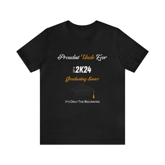 Proudest Uncle Ever - Gold Lettering - Unisex Jersey Short Sleeve Tee