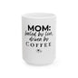 Mug - Mom (11oz, 15oz)