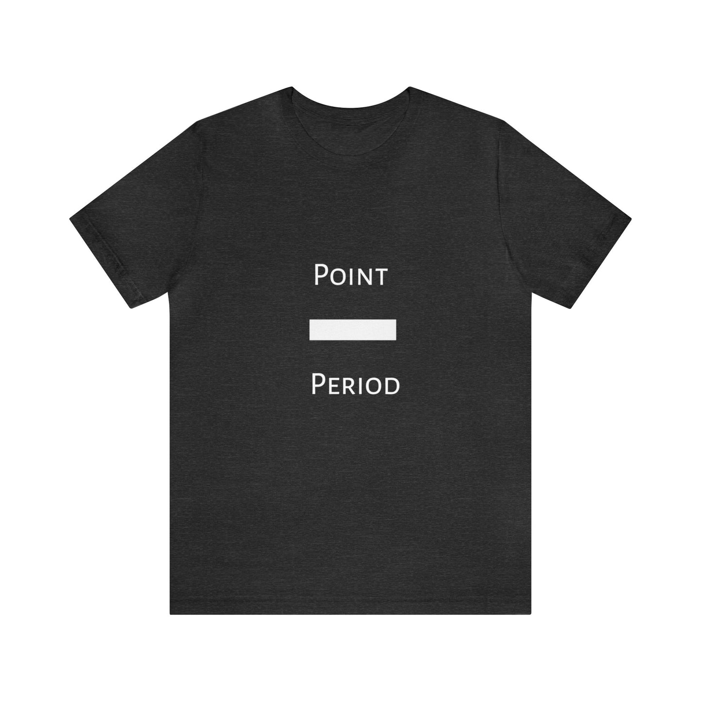 Point Blank Period Unisex Tee