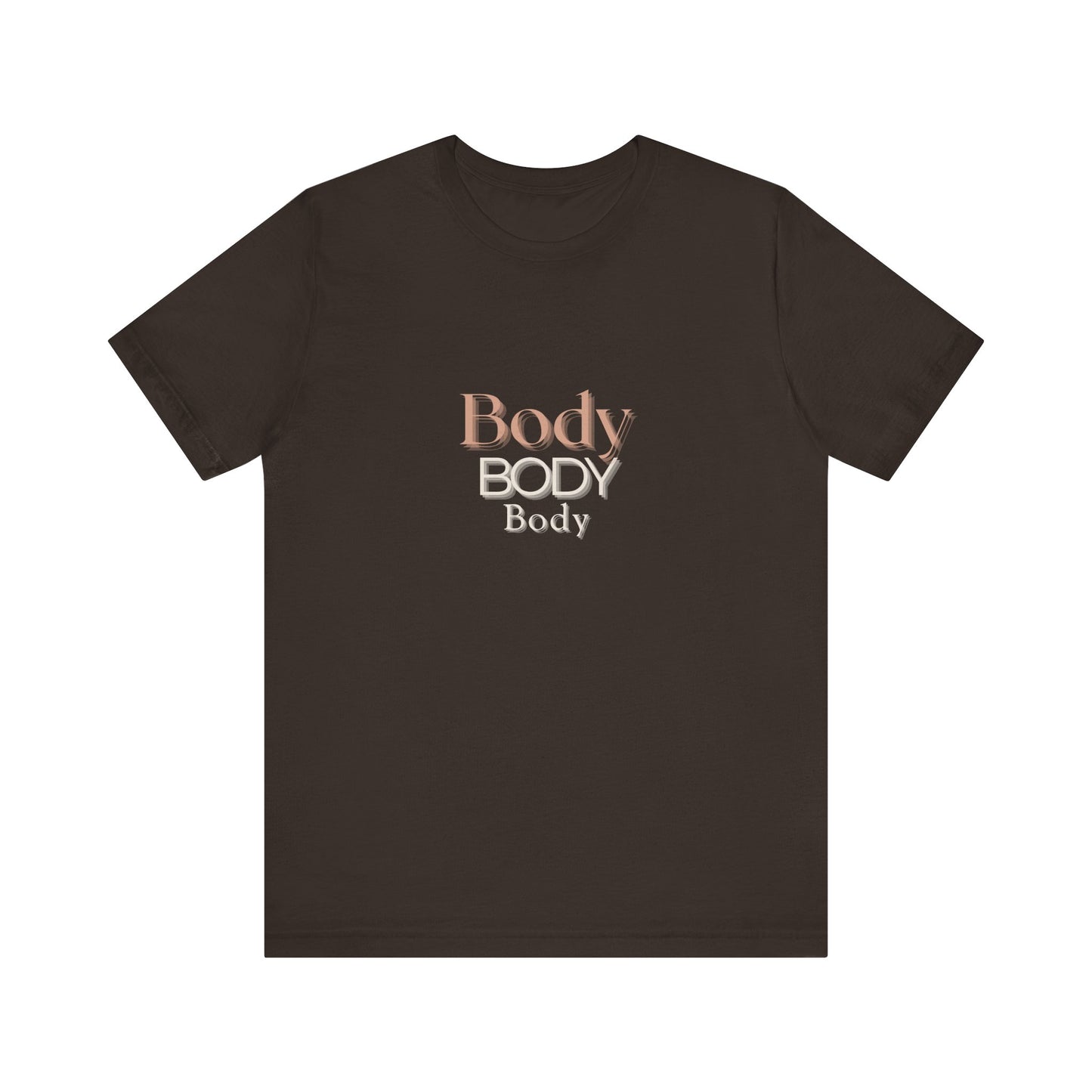 Body - Unisex Jersey Short Sleeve Tee