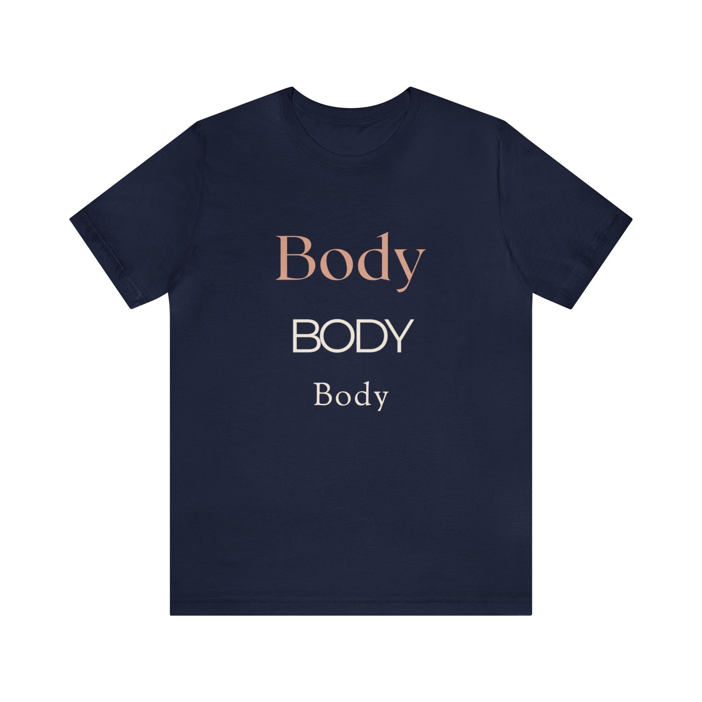 Body - Unisex Jersey Short Sleeve Tee