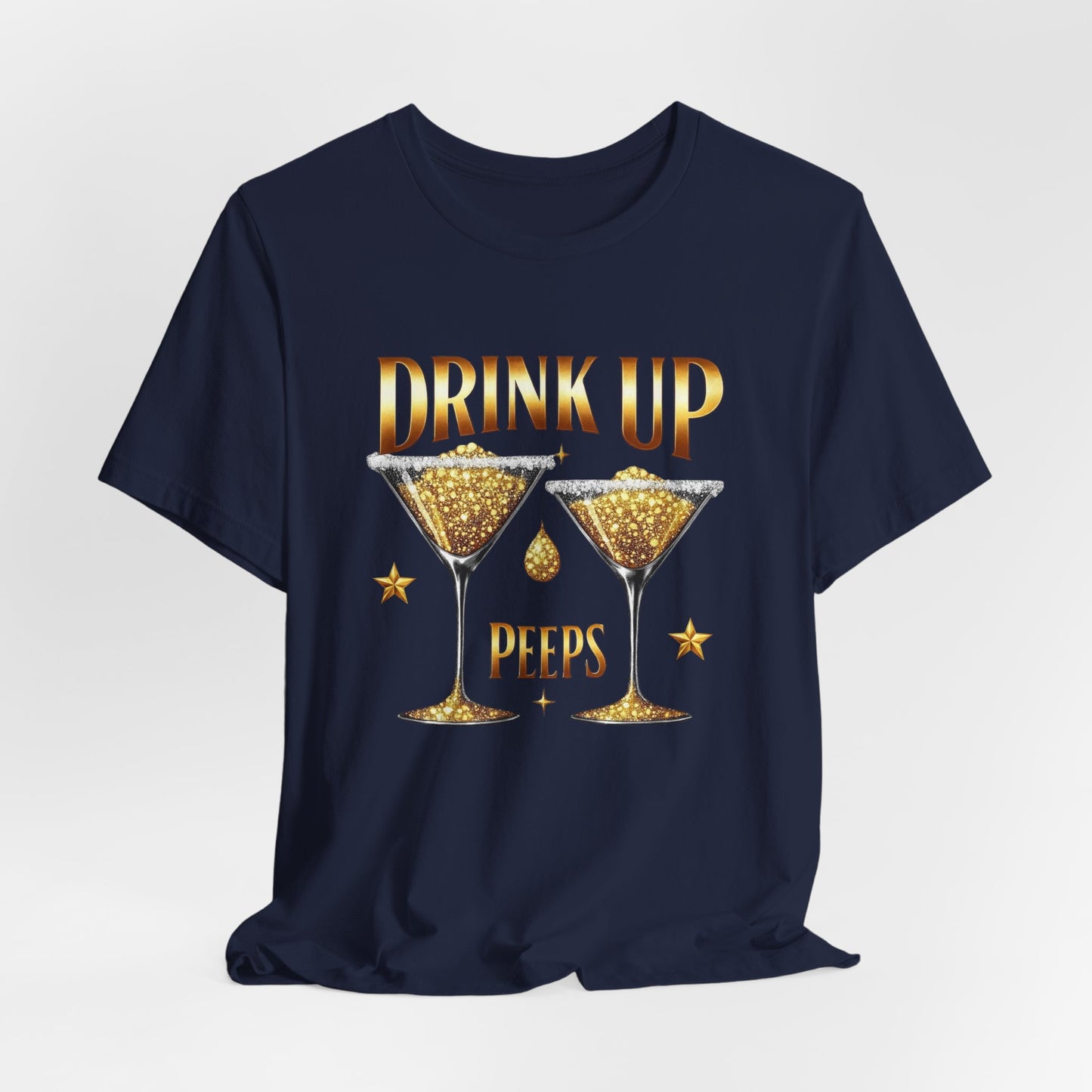 Drink Up Peeps Tee — Gold Glitter Cocktail Party T-Shirt