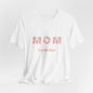 Mothers Day  - "Mom" Jersey Short Sleeve Tee black/Floral
