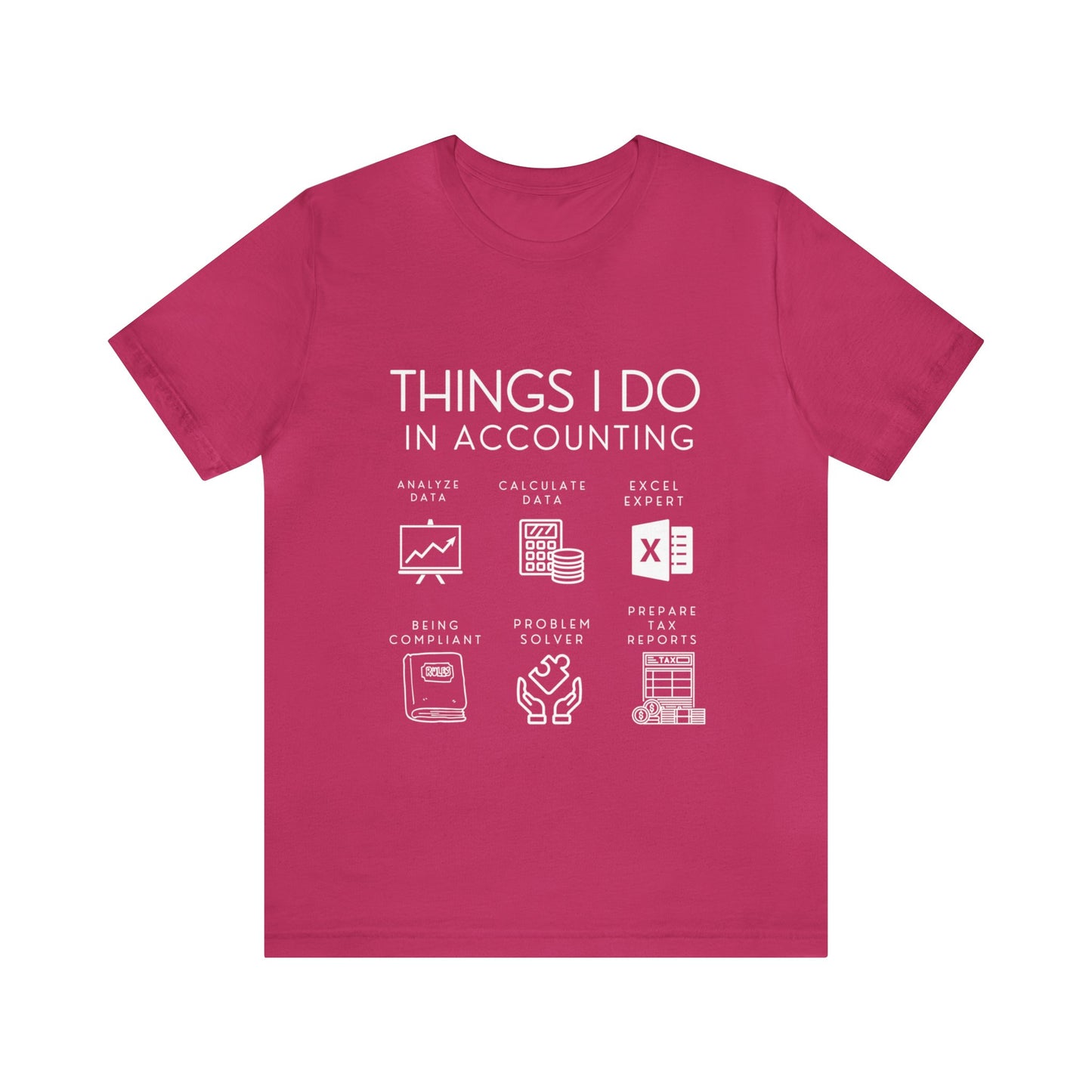 Things I Do In Accounting - Unisex Jersey Short Sleeve Tee