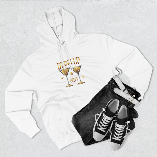 Drink Up Peeps Hoodie — New Years Gold Champagne Sweatshirt