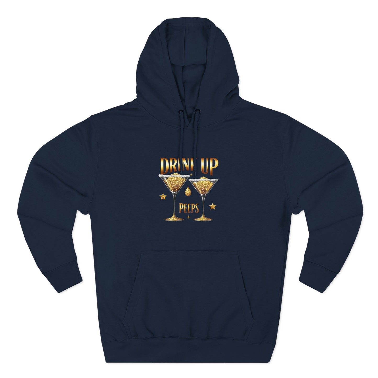 Drink Up Peeps Hoodie — New Years Gold Champagne Sweatshirt