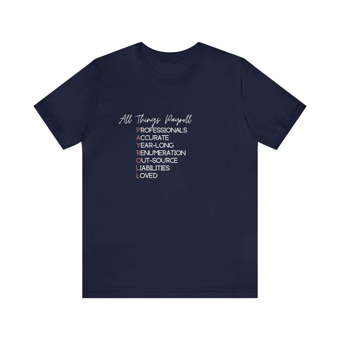 All Things Payroll - White Lettering - Unisex Jersey Short Sleeve Tee