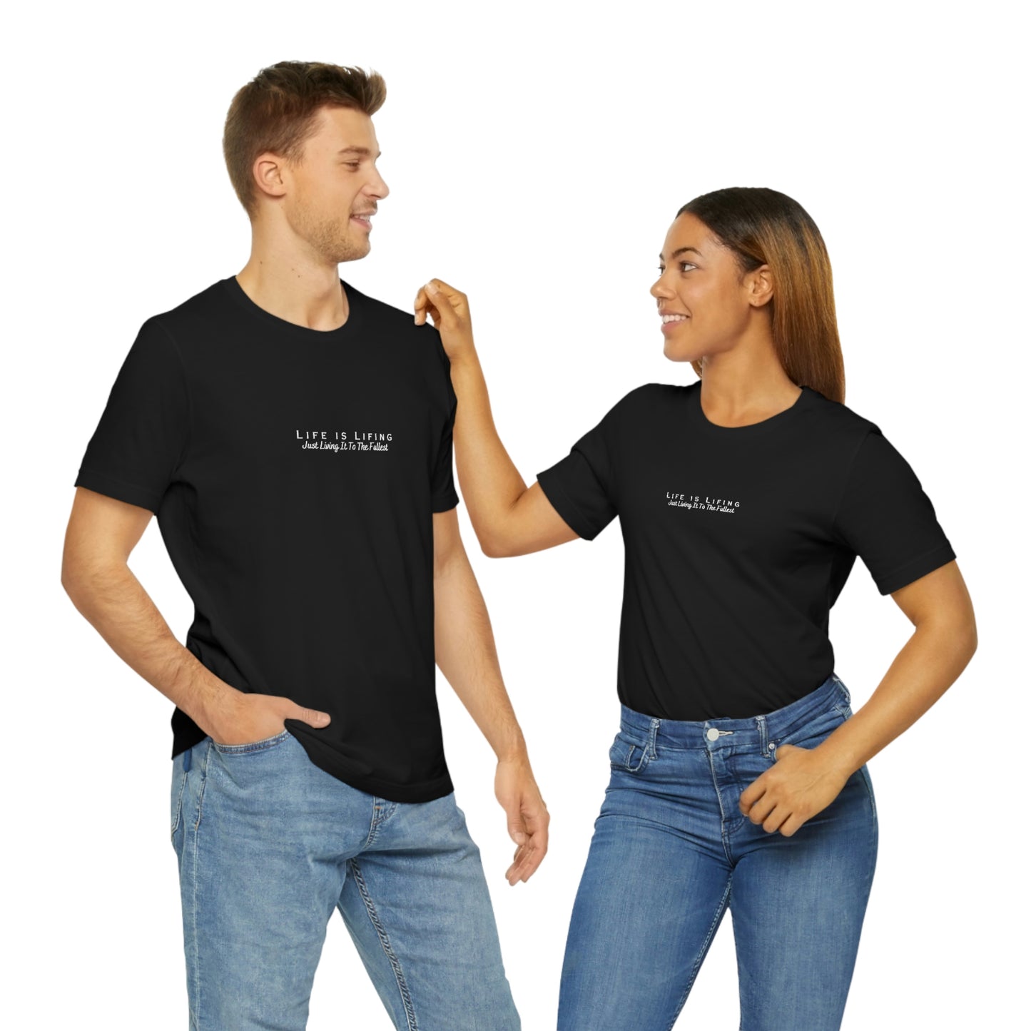 Life is Lifing  - Black Shirt - Unisex Jersey Short Sleeve Tee