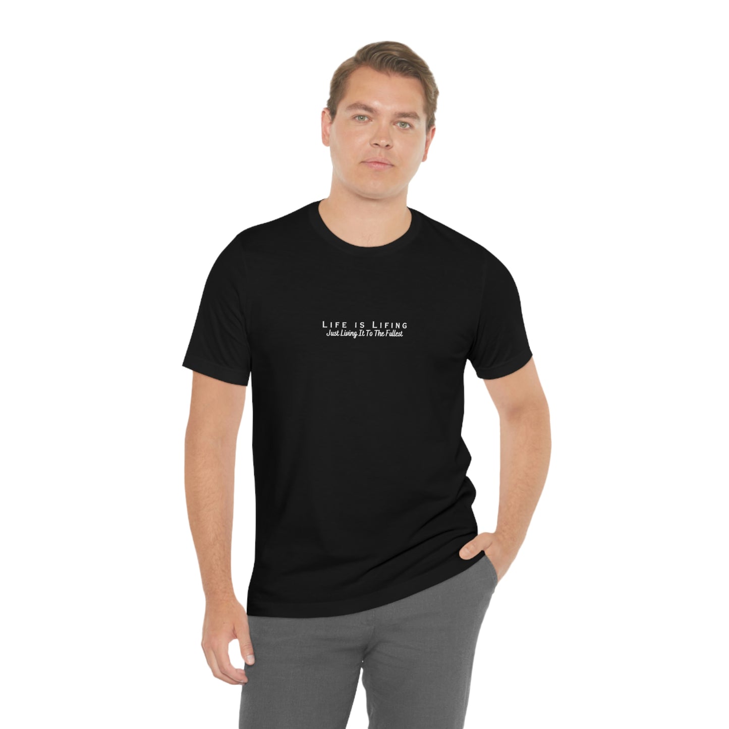 Life is Lifing  - Black Shirt - Unisex Jersey Short Sleeve Tee